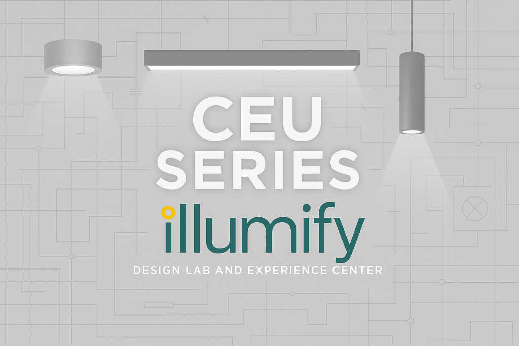 Lighting CEU Program for Architects & Interior Designers | Illumify Atlanta